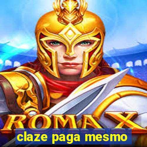 claze paga mesmo